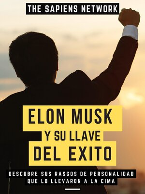 cover image of Elon Musk Y Su Llave Del Éxito